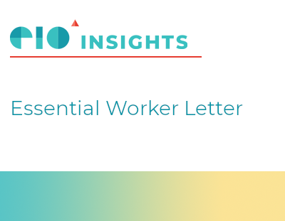 EIO Insight Newsletter: Essential Worker Letter