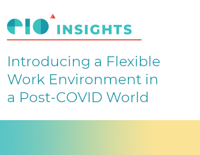 EIO Insight Newsletter: Flexible Work Environment