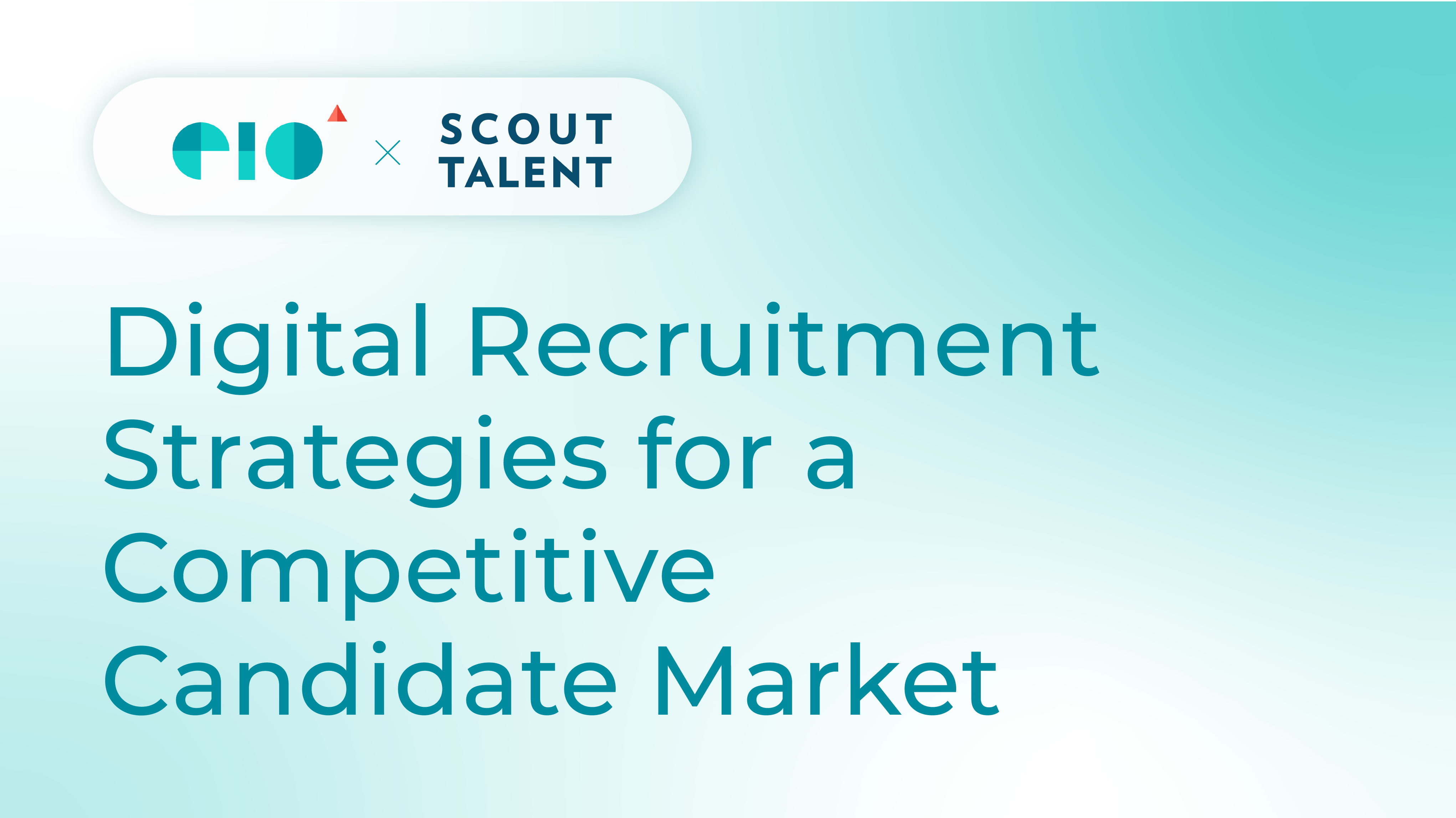 digital recruitment strategies for a competitive candidate market
